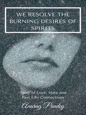 cover image of We Resolve the Burning Desires of Spirits